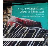 Astor Piazzolla ZVEZDOLIKI Ensemble: María De Buenos Aire (CD) (Importación USA)