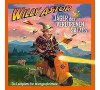Astor,Willy - Jäger des Verlorenen Satzes-die Lachplatte