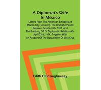 Astounding Stories, February, 1931 (Edition1): Letters from the American Embassy at Mexico City, covering the dramatic period between October 8th, ... with an account of the occupation of Vera Cr
