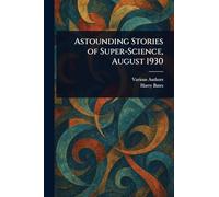 Astounding Stories of Super-Science, August 1930