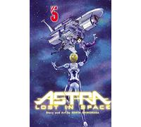 Astra Lost in Space, Vol. 5 [Idioma Inglés]: Volume 5 (ASTRA LOST IN SPACE GN)