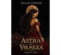 Astra of Vilneza (Beauty is Power)