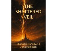 ASTRAEON: BOOK ONE - THE SHATTERED VEIL (THE ASTRAEON TRILOGY)