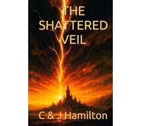 ASTRAEON: BOOK ONE - THE SHATTERED VEIL (THE ASTRAEON TRILOGY)