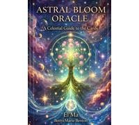 Astral Bloom Oracle: A Celestial Guide to the Cards