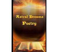 Astral Dreams Poetry