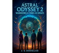 Astral Odyssey 2: Warriors of Time and Space