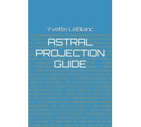 ASTRAL PROJECTION GUIDE, BOOK ONE [Idioma Inglés]