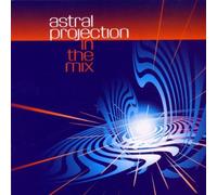 Astral Projection - in The Mix [Import]