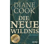 Astrid Finke Diane Cook Die neue Wildnis: Roman (Tapa blanda)