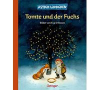 Astrid Lindgren Tomte und der Fuchs (Tapa dura)