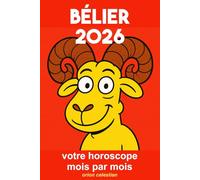 ASTRO : Bélier 2026 Votre Horoscope complet Mois par Mois - ORION CELESTIAN