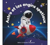 Astro et les engins spatiaux (Astro à travers l'espace)
