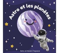 Astro et les planètes (Astro à travers l'espace)