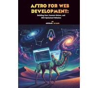 Astro for Web Development: Building Fast, Content-Driven, and SEO-Optimized Websites