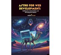 Astro for Web Development: Building Fast, Content-Driven, and SEO-Optimized Websites