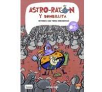 Astro-raton Y Bombillita 5: Retorno A Una Tierra Desconocida