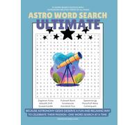 Astro Word Search Ultimate: 55 word search puzzles with astronomy-related terms of all kinds