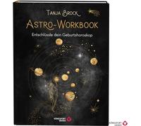 Astro-Workbook: Entschlüssle dein Geburtshoroskop - Lerne Schritt für Schritt dein Birth Chart lesen und deuten: Geburtshoroskop erstellen, Astrologie Buch mit ausführlichen Deutungen, Deutsch
