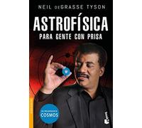 Astrofísica Para Gente Con Prisa