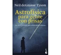 Astrofisica Para Gente Con Prisas