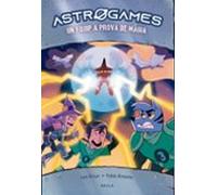 Astrogames 6: Un Equip A Prova De Màgia