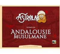 Astrolab - voyage en Andalousie musulmane