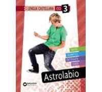 Astrolabio 3º Eso. Lengua Castellana Innova (catalunya / Illes Balears