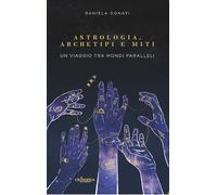 Astrologia, archetipi e miti. Un viaggio tra mondi paralleli