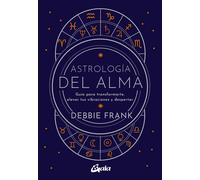 Astrología del alma. | Debbie Frank