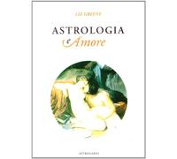 Astrologia e amore (Astrologia e psiche)