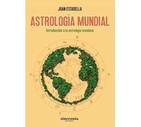 Astrología Mundial :Introducción a la astrología mundana (ASTROLOGIA)