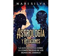 Astrología y relaciones: La guía definitiva sobre la compatibilidad de los signos del zodiaco