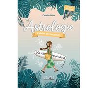 Astrologie: Cahier de vacances pour adultes