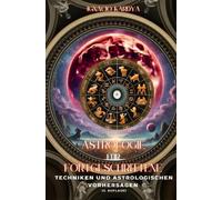 Astrologie für Fortgeschrittene: astrologische Techniken und Vorhersagen (2. Auflage)