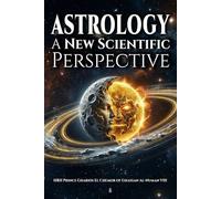 Astrology: A New Scientific Perspective