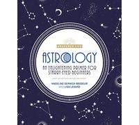 Astrología – Una guía iluminadora para principiantes soñadores (The Awakened Life)