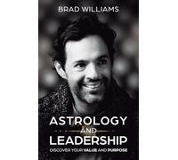 Astrology and Leadership: Discover Your Value and Purpose