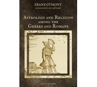 Astrology and Religion among the Greeks and Romans