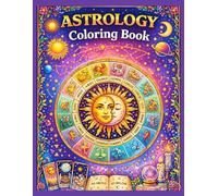 Astrology Coloring Book: Fun coloring book for kids and adults. 20+ large 8.5x11 images to color