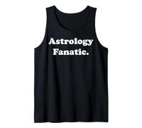 Astrology Fanatic Horoscope Passion Funny Saying Camiseta sin Mangas