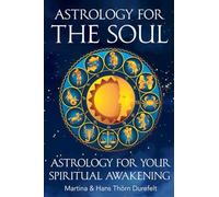 Astrology for the Soul: Discover your Healing gifts & open up for inner Expansion (Astrology for the Soul Series)