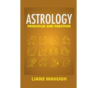 Astrology Principles & Practices