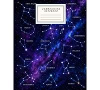 Astrology Star Constellation Composition Notebook: Aesthetic Journal for College, Work, Travel, Teens, Adults | 120 College Ruled Pages