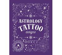 Astrology Tattoo Designs: A collection of mystical, minimalist tattoo art inspired by the stars.