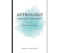 Astrology the Ksyusha Way: Simple Stars, Real Life