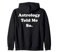 Astrology Told Me So Horoscope Stars Belief Sudadera con Capucha