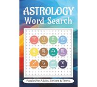 Astrology Word Puzzle Book: Word Searches with Easy to Read Print about Astrology, Space, Universe and More | 6x9 inches, 110 pages | 50+ Puzzles .... Gift for Vacations, Holidays, and Free Times