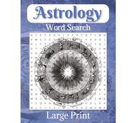 Astrology Word Search Puzzle book: Word Search Puzzles with Easy to Read Print about Astrology, Zodiac, Sun Signs and More | 8.5x11 inches, 80 pages | ... Gift for Vacations, Holidays and Relaxation.