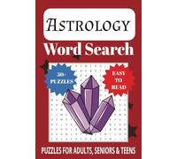 Astrology Word Search Puzzle Book: Word Searches with Easy to Read Print about Astrology, Astrological, Zodiac, and More | 6x9 inches, 110 pages | 50+ ... … Gift for Vacations, Holidays and Free Times
